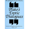 The Symposium and the Phaedrus: Plato's Erotic Dialogues