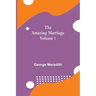 The Amazing Marriage - Volume 1