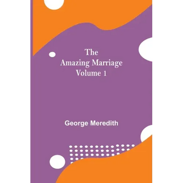 The Amazing Marriage - Volume 1