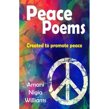 Peace Poems: Created to Promote Peace