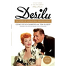 Desilu: The Story of Lucille Ball and Desi Arnaz