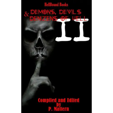 Demons, Devils and Denizens of Hell Volume 2
