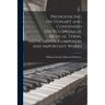 Pronouncing Dictionary and Condensed Encyclopedia of Musical Terms, Instruments, Composers and Important Works
