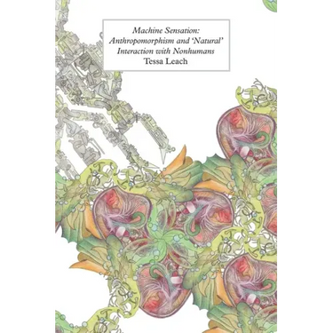 Machine Sensation: Anthropomorphism and 'Natural' Interaction with Nonhumans