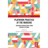 Playwork Practice at the Margins: Research Perspectives from Diverse Settings