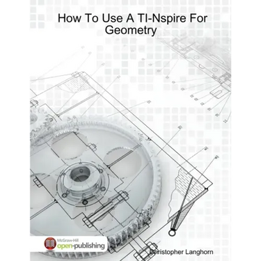 How To Use A TI-Nspire For Geometry