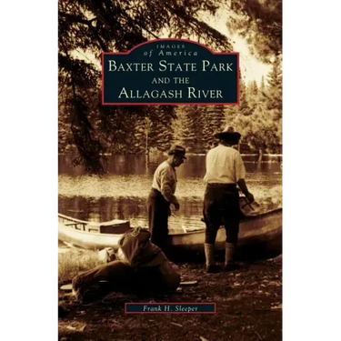 Baxter State Park and the Allagash River