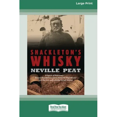 Shackleton's Whisky (16pt Large Print Edition)