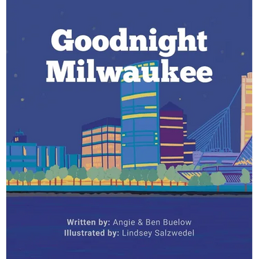 Goodnight Milwaukee