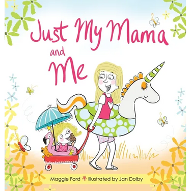 Just My Mama and Me