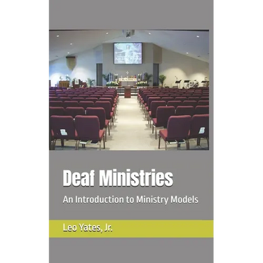 Deaf Ministry: An Introduction to Ministry Models
