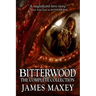 Bitterwood: The Complete Collection