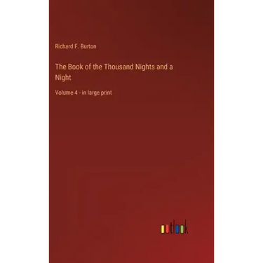 The Book of the Thousand Nights and a Night: Volume 4 - in large print