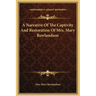 A Narrative Of The Captivity And Restoration Of Mrs. Mary Rowlandson