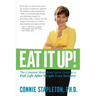 Eat It Up! The Complete Mind/Body/Spirit Guide to a Full Life After Weight Loss Surgery
