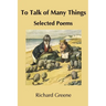 To Talk of Many Things: Selected Poems