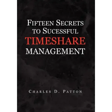 Fifteen Secrets to Successful Timeshare Management