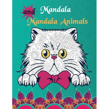 Mandalas and Mandala Animals: Coloring Book for Boys, Girls, and Kids of All Ages