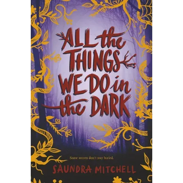 All the Things We Do in the Dark