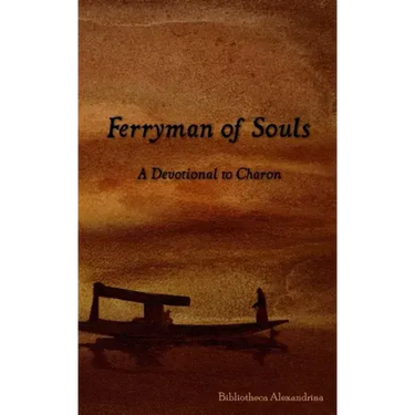 Ferryman of Souls: A Devotional to Charon