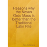Reasons why the Novus Ordo Mass is better than the Traditional Latin Rite