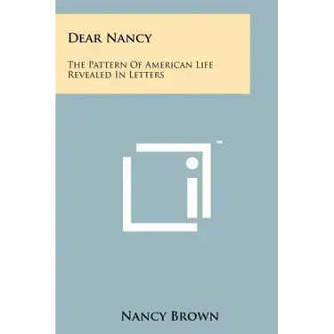 Dear Nancy: The Pattern of American Life Revealed in Letters