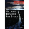 Walking Through the Storm: A Story of Recovery from Sex Addiction