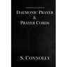 Daemonic Prayer & Prayer Cords