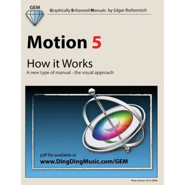 Motion 5 - How it Works: A new type of manual - the visual approach