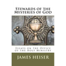 Stewards of the Mysteries of God: Essays on the Office of the Holy Ministry