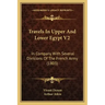Travels In Upper And Lower Egypt V2: In Company With Several Divisions Of The French Army (1803)