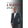 A Warrior of Life