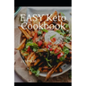 Easy Keto Cooking: A Simple KETO Cookbook
