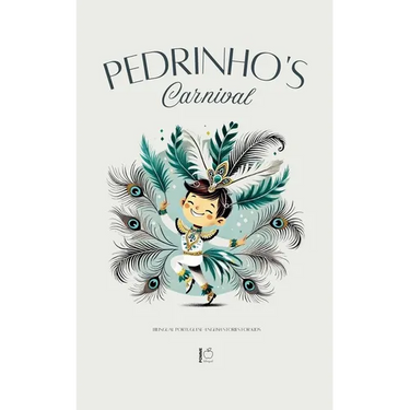 Pedrinho's Carnival: Bilingual Portuguese-English Stories for Kids