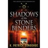 Shadows of the Stone Benders
