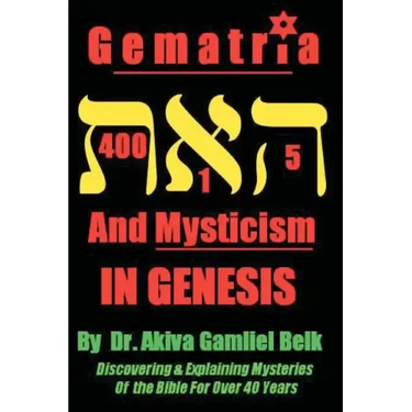 Gematria And Mysticism IN GENESIS