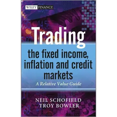 Trading the Fixed Income, Inflation and Credit Markets