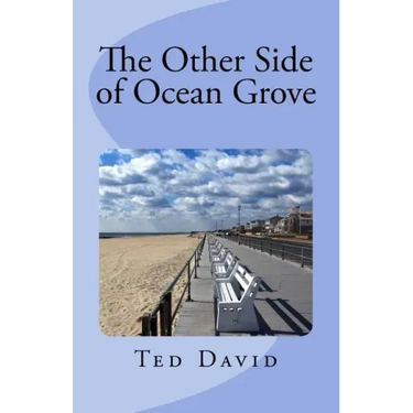The Other Side of Ocean Grove: Republished after 17 years