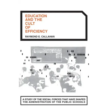Education and the Cult of Efficiency