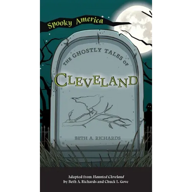 Ghostly Tales of Cleveland