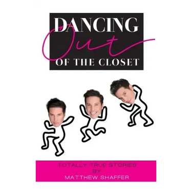 Dancing Out of the Closet - Totally True Stories (hardback)