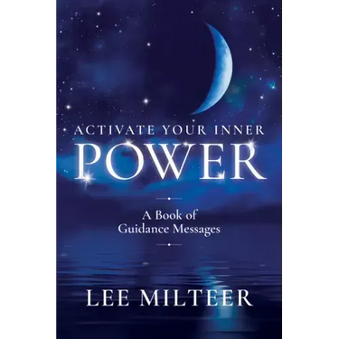Activate Your Inner Power: A Book of Guidance Messages