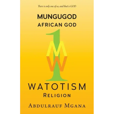 Mungugod: African God, Watotism
