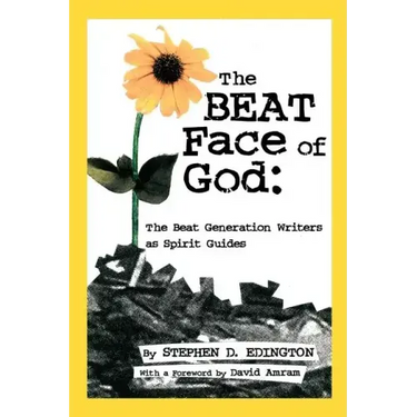 The Beat Face of God: The Beat Generation as Spirit Guides