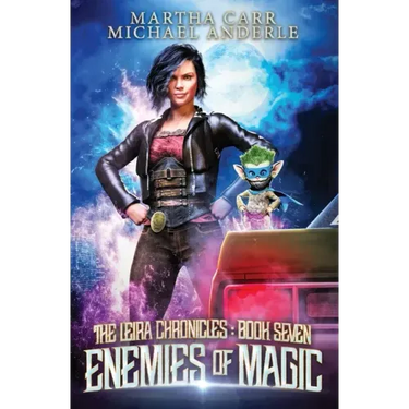 Enemies of Magic: The Leira Chronicles Book 7