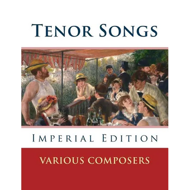 Tenor Songs: Imperial Edition