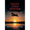 Death over Newark: (A Golden-Age Mystery Reprint)