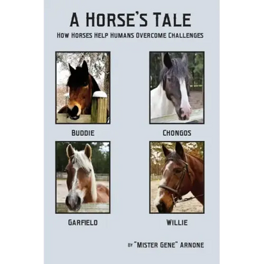 A Horse's Tale-How Horses Help Humans Overcome Challenges