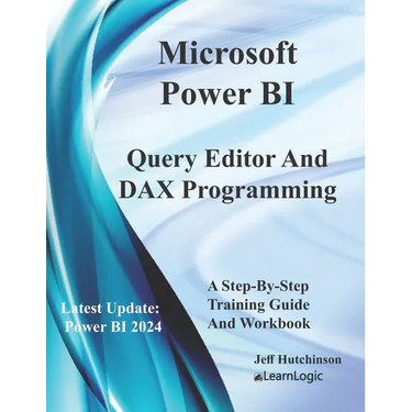 Microsoft Power BI Query Editor and DAX Programming