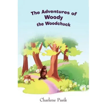 The Adventures of Woody the Woodchuck